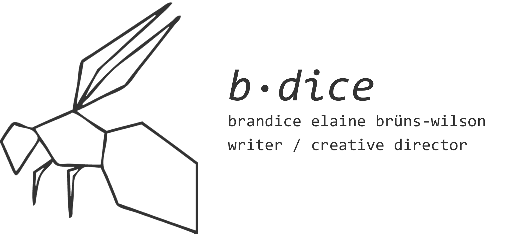 Brandice Wilson. Writer. Creative Director.